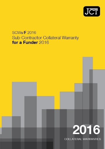 Sub-Contractor Collateral Warranty for a Funder (SCWa/F)