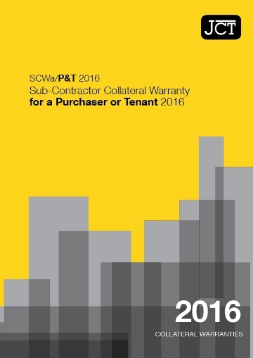 Sub-Contractor Collateral Warranty for a Purchaser or Tenant (SCWa/P&T)