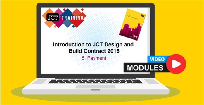 Introduction to JCT Design and Build Contract 2016 - 5. Payment