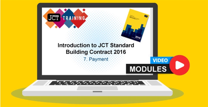 Introduction to JCT Standard Building Contract 2016 - 7. Payment
