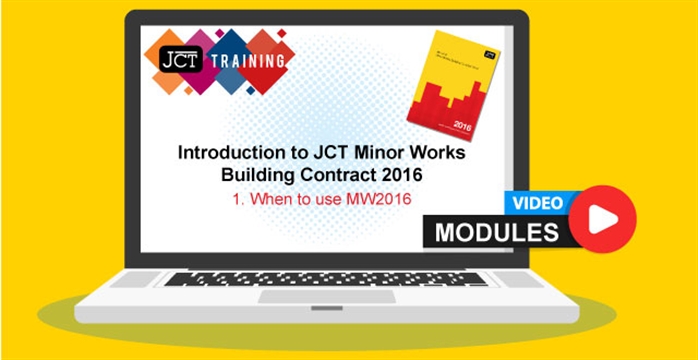 Introduction to JCT Minor Works Building Contract 2016 - 1. When to use MW2016