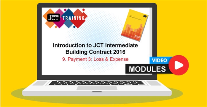 Introduction to JCT Intermediate Building Contract 2016 - 9. Payment 3: Loss & Expense