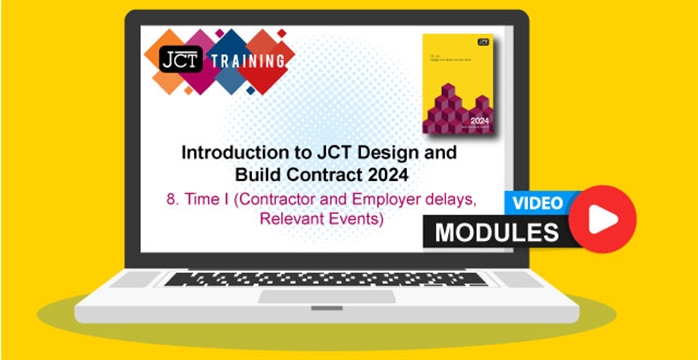 Introduction to JCT Design and Build Contract 2024 - 8. Time I (Contractor and Employer Delays, Relevant Events)