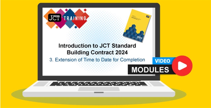 Introduction to JCT Standard Building Contract 2024 - 3. Extension of Time to Date for Completion